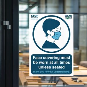 Face Covering Must Be Worn at All Times Unless Seated Vinyl Sign A4
